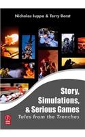 Story and Simulations for Serious Games