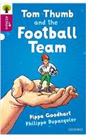 Oxford Reading Tree All Stars: Oxford Level 10 Tom Thumb and the Football Team