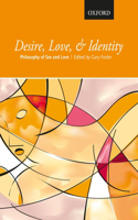 Desire, Love, and Identity