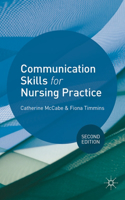 Communication Skills for Nursing Practice