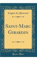 Saint-Marc Girardin (Classic Reprint)