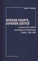 Inferior Courts, Superior Justice