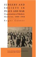 Surgery and Society in Peace and War