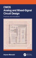 CMOS Analog and Mixed-Signal Circuit Design: Practices and Innovations