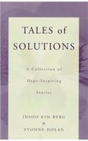 Tales of Solutions