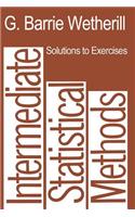 Solutions to Exercises in Intermediate Statistical Methods