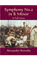Symphony No. 2 in B Minor in Full Score: (English)