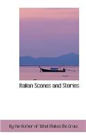 Italian Scenes and Stories