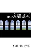 Grammar of Household Words