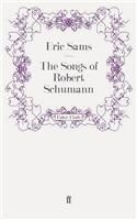 The Songs of Robert Schumann