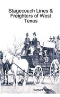 Stagecoach Lines & Freighters of West Texas