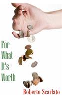 For What It's Worth