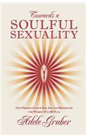 Towards a Soulful Sexuality
