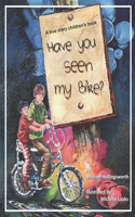 Have You Seen My Bike?