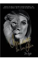 Uncage the Lion Within