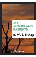My Moorland Patients