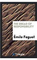 Dread of Responsibility