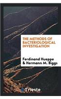 The Methods of Bacteriological Investigation