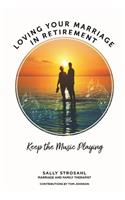 Loving Your Marriage in Retirement