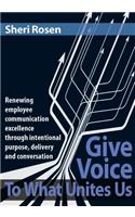 Give Voice To What Unites Us