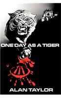 One Day as a Tiger