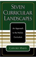 Seven Curricular Landscapes