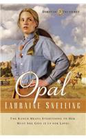 Opal: (3 Dakotah Treasures)