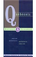 Quebecois Dictionary & Phrasebook: English Quebecois Quebecois English