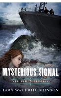 Mysterious Signal: Volume 5