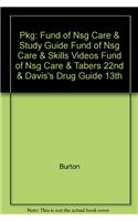 Pkg: Fund of Nsg Care & Study Guide Fund of Nsg Care & Skills Videos Fund of Nsg Care & Tabers 22nd & Davis's Drug Guide 13th