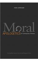Moral Apologetics for Contemporary Christians