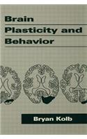 Brain Plasticity and Behavior