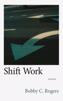 Shift Work: Poems