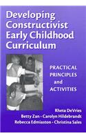 Developing Constructivist Early Childhood Curriculum