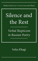 Silence and the Rest: Verbal Skepticism in Russian Poetry