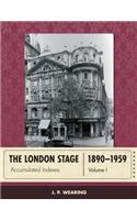 London Stage 1890-1959