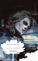 Madame Bovary: (Modern Library Classics)