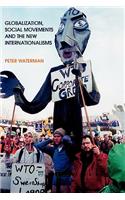 Globalization, Social Movements, and the New Internationalism