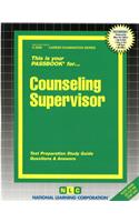 Counseling Supervisor: Passbooks Study Guide