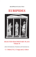 Euripides: Selected Fragmentary Plays Vol II