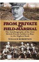 From Private to Field-Marshal: The Autobiography of the First British Private Soldier to Rise to the Highest Rank(English)