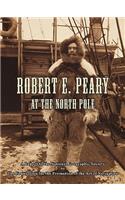 Robert E. Peary at the North Pole