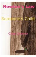 Newton's Law - Someone's Child