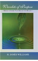 Wavelets of Purpose