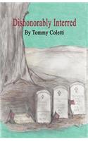 Dishonorably Interred