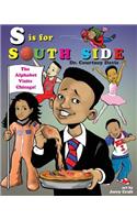 S is for South Side