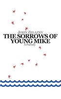 The Sorrows of Young Mike