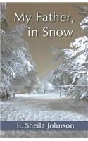 My Father, in Snow
