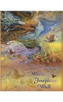 The Fantasy World of Josephine Wall