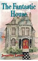 Fantastic House